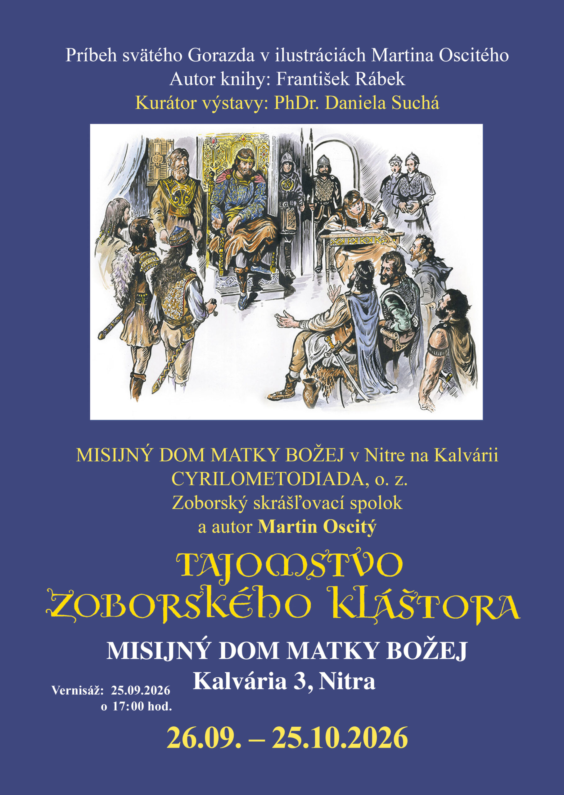 Vernisáž výstavy Martina Oscitého Tajomstvo zoborského kláštora