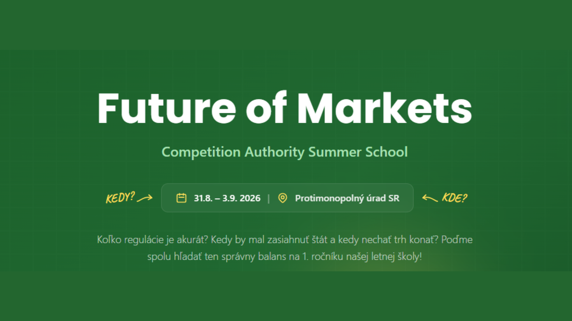 Future of Markets – Competition Authority Summer School